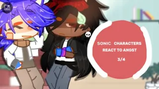 Sonic characters react to angst (Sonadow) || Read desc!🫶 3/4 || #fyp #reccomended