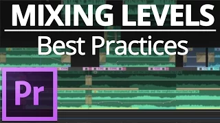 Mixing audio levels and Best Practices 💻