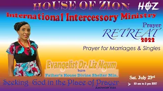 2022 HOZ Annual Prayer Retreat Day 3 (morning) - Prayers for Singles and Marriages Evan Dr. Liz Ngum