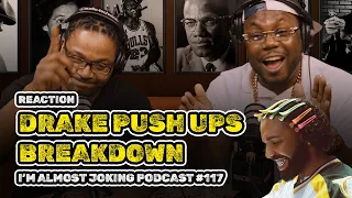 Drake Push Ups Breakdown - @AlmostJokingPod Ep. 117 Reaction