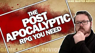 How To Run a Post Apocalyptic RPG Game That Doesn't Suck