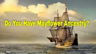 Do You Have Mayflower Ancestry? Here is How to Prove It | Ancestral Findings Podcast