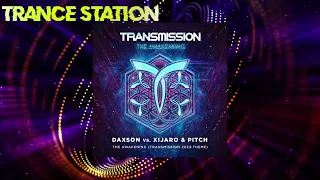 Daxson vs. XiJaro & Pitch - The Awakening (Transmission Theme 2023) (Extended Mix)