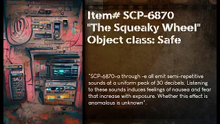 Un[REDACTED] SCP-6870 - The Squeaky Wheel