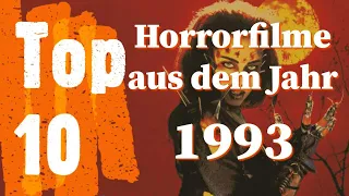 Top 10 - Die besten Horrorfilme der 90er | Teil 4 – 1993