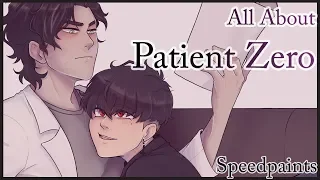 All About Patient Zero~! [OC SPEEDPAINTS] (w/ voiceover)