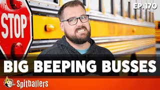 Big Beeping Busses & The Best Monster Movies  - Episode 170 - Spitballers Comedy Show