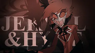 Alastor — Jekyll & Hyde.