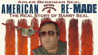 American Re-Made - The Real Story of Barry Seal