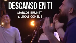 DESCANSO EN TI - Marcos Brunet & Lucas Conslie l TOMA TU LUGAR l