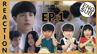 [REACTION - ENG SUB] The Gifted Graduation | กลับมาคราวนี้ เพื่อมาทวงความฝันคืน !! EP.1