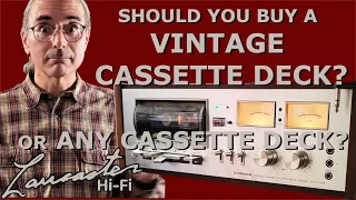Should You Buy a Vintage Cassette Deck? Or Any Cassette Deck?