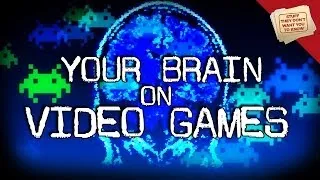 Video Games and Your Brain