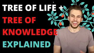 The Tree of Life Vs The Tree of Knowledge of Good & Evil Explained