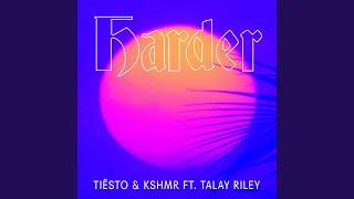 Harder (feat. Talay Riley) (Extended Mix)