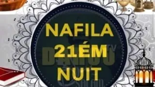 NAFILA DU JOUR 21EME NUIT