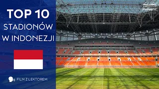 Top 10 Stadionów z Indonezji (🗣️ lektor)