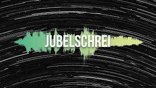 Jubelschrei (Lyric Video) - echtjetzt!