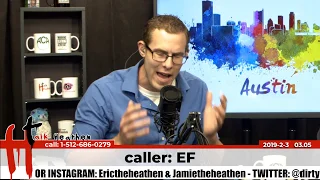 "Fundamentally Absolute and Non-Contingent" ¯_(ツ)_/¯ | EF | Talk Heathen 03.05