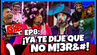 NOCHE DE PATAS - EP 8: ¡YA TE DIJE QUE NO MI3R&4! 🤬 FEAT. LOCO WAGNER Y DANNY ROSALES