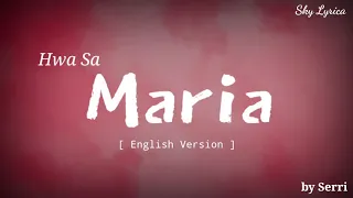 Hwa Sa - Maria ( English Cover by Serri ) LYRICS