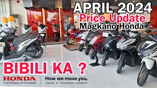 KOMPLETONG PRICE UPDATE  NG Honda Motorcycle - April 2024 - All  Commuter model !Alamin mo