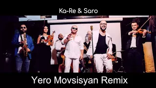 Ka-Re & Saro - По твоим следам (Yero Movsisyan Remix)