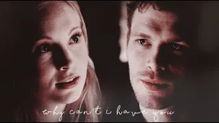 Klaus & Caroline | Why Can't I Have You