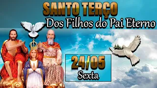 🔴Santo Terço dos Filhos do Pai Eterno | 24 de Maio Sexta (24/05/24) Oração da Manhã | Terço Hoje