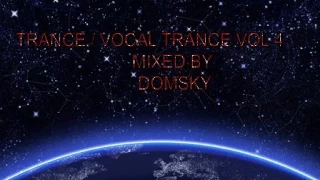 TRANCE VOCAL TRANCE  VOL 4   MIXED BY DOMSKY