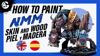 How to paint NMM, WOOD & SKIN - Como pintar NMM, MADERA & PIEL