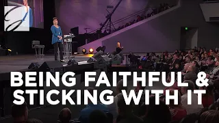 Being Faithful & Sticking With It | Joyce Meyer