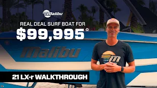 The REAL DEAL for $99,995* | Walkthrough the All-New Malibu 21 LX-r