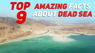 Top 9 Amazing Facts About Dead Sea