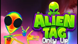 Playing Only Up In Alien Tag!!