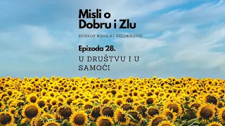 Misli o Dobru i zlu - Ep. 028 - Episkop Nikolaj Velimirovic #short