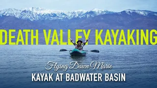 239: Kayaking at BADWATER BASIN on Lake Manly (Death Valley National Park)