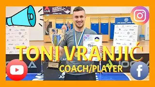 TONI VRANJIĆ COACH/PLAYER  (LIFE COACH)