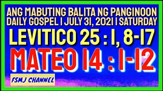 ANG MABUTING BALITA NG PANGINOON | JULY 31, 2021 | DAILY GOSPEL | ANG SALITA NG DIYOS | FSMJ CHANNEL