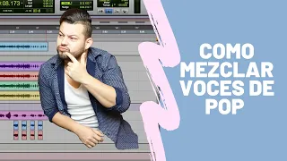 Como mezclar voces de Pop listas para el radio!