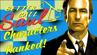 Better Call Saul Main Characters Ranked!