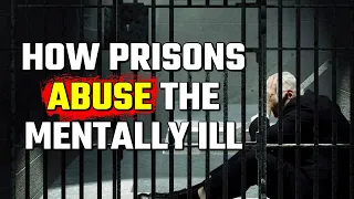 How Prisons Abuse The Mentally Ill • Prison Documentary •  BRAVE NEW FILMS (BNF)