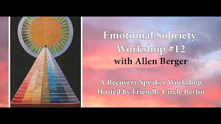 Emotional Sobriety Insight #12: Holding on to Ourselves in Relationships, with Allen Berger