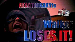 REACTIONARYtv | Walker Loses It | "Falcon and the Winter Soldier" 1X4 | Fan Reactions | Mashup