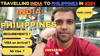 How to go from INDIA🇮🇳 to PHILIPPINES🇵🇭 in 2024 | Visa On Arrival | SG e-Visa #philippines