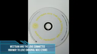 WestBam and The Love Committee - Highway To Love (Original Mix) [2008]