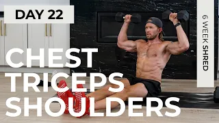 Day 22: 40 Min Dumbbell PUSH WORKOUT [Chest, Triceps & Shoulders] // 6WS1