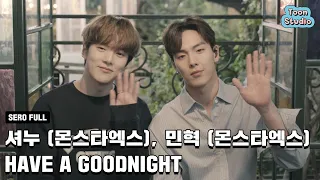 셔누(몬스타엑스), 민혁(몬스타엑스) - HAVE A GOODNIGHT (취향저격 그녀 X 셔누(몬스타엑스), 민혁(몬스타엑스)) 세로라이브