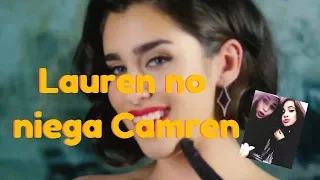 Lauren vio video Camren - Ella no lo niega