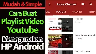 Cara Membuat PLAYLIST Video Youtube di HP Android - Mudah & Simple